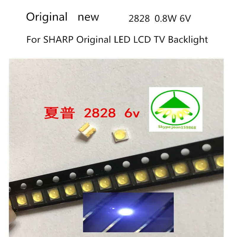 

200PCS Original new For SHARP Original LED LCD TV Backlight Application LED 2828 Light Beads Cool white High Power 0.8W 6V