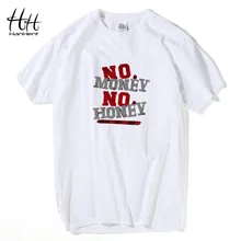 HanHent Printing No Money No Honey Letters Mens New 2016 Fashion T Shirt Cotton Fitness Short Sleeve Men T-shirt Hip Hop