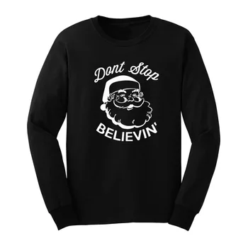 

Mens Don't Stop Believing Graphic Christmas Gift Long Sleeve T-Shirts Casual Men Tee