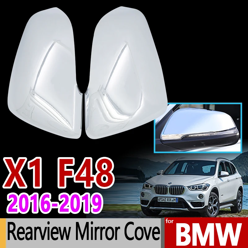 

for BMW F48 X1 Luxurious Chrome Rear view Mirror Cover Rearview Side Mirror 2Pcs Car Accessories Stickers 2016 2017 2018 2019
