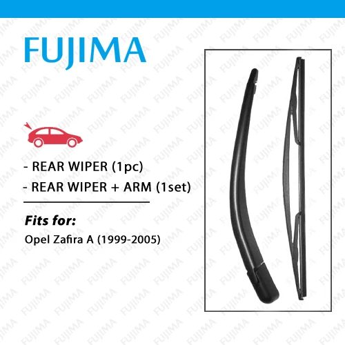 FUJIMA Rear Wiper Blade and Arm for OPEL Zafira A (1999 2005) Back