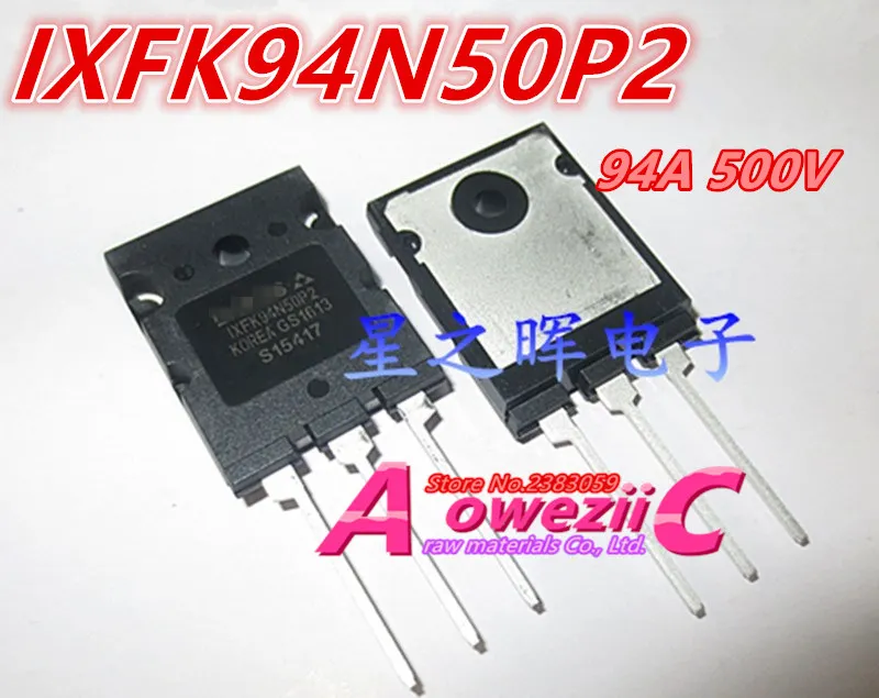 Aoweziic 2018 + 100% новый импортный оригинальный IXFK94N50P2 IXFK98N50P3 IXFK102N30P IXFK140N30P TO-3P MOSFET