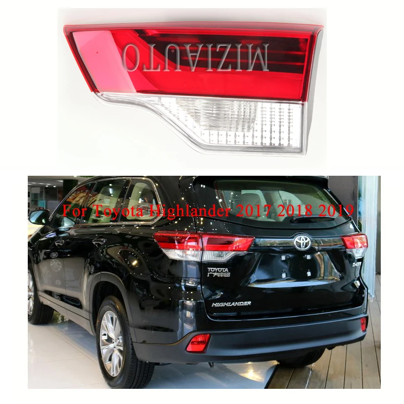 

MIZIAUTO 1PCS Rear Tail Lights Inner side For Toyota Highlander 2017 2018 2019 Taillight Rear Brake light Tail Stop Lamps