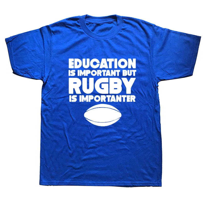 التعليم المهم ولكن Rugbying هو Importanter T قميص هدية رجل طباعة تي شيرت القطن قصير الأكمام س الرقبة المحملة