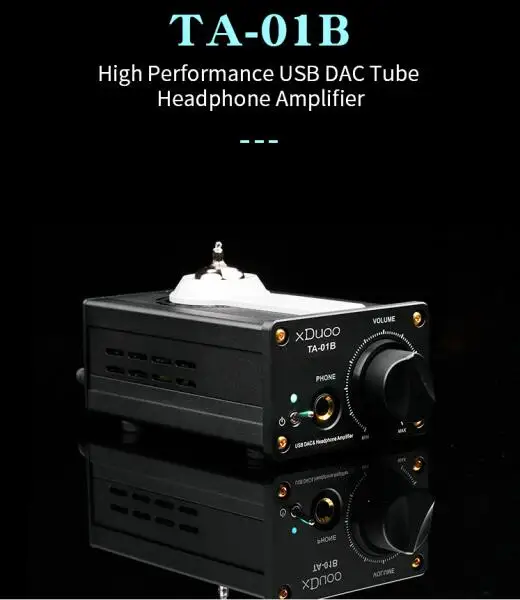 XDUOO TA-01B обновленный высокопроизводительный USB DAC ламповый усилитель для наушников Два чипа ЦАП CS4398 12AU7 Tubes AMP