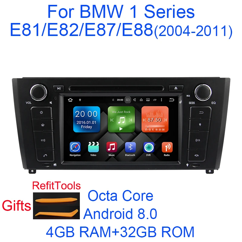 

Android 8.0 Octa Core 4G RAM 32G ROM GPS Navigation 7 " Car DVD Player for BMW E81/E82/E87/E88 2004-11 with Radio/Bluetooth/RDS