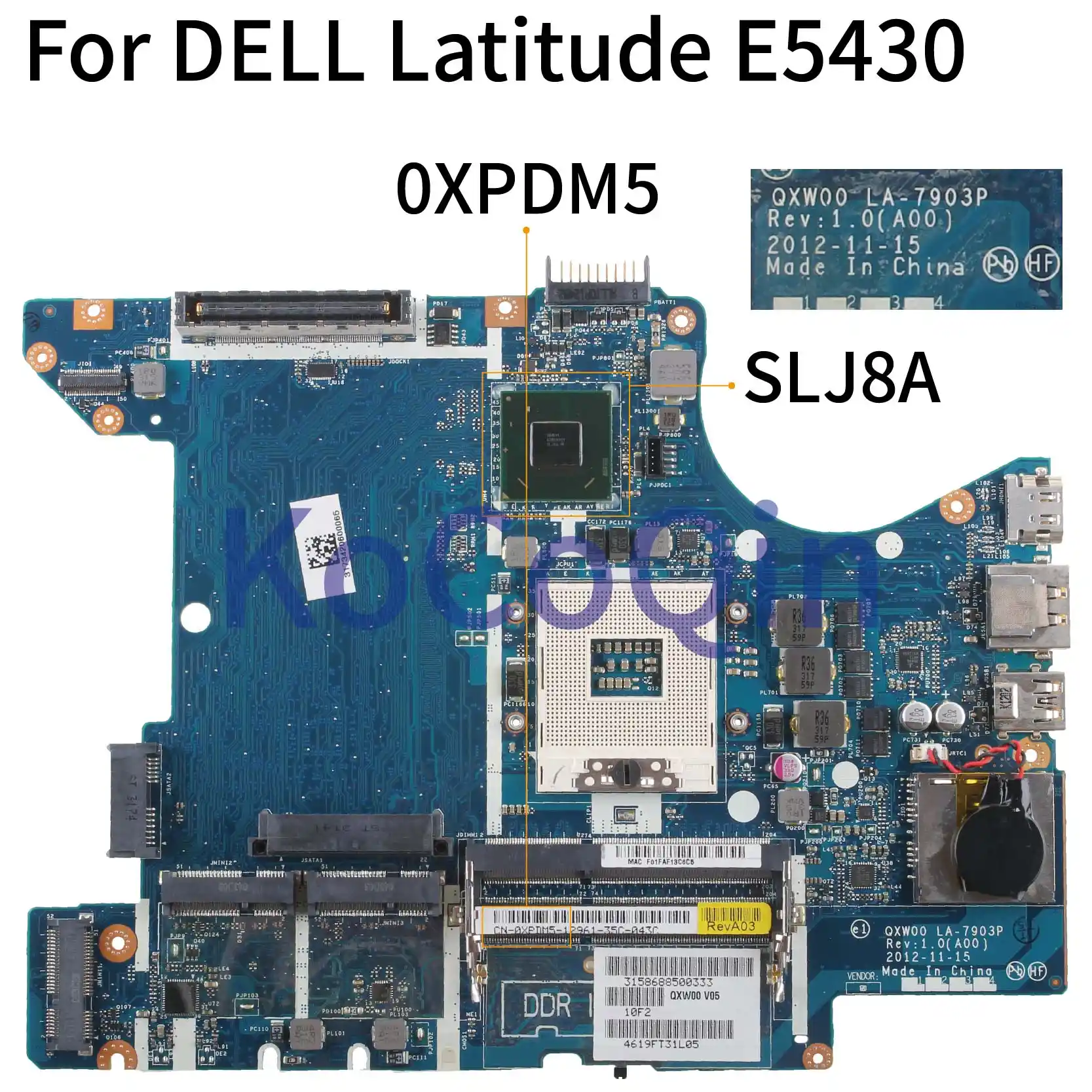 Kocoqin Laptop Motherboard For Dell Latitude E5430 Mainboard Cn 0xpdm5 0xpdm5 Qxw00 La 7903p Slj8a Laptop Motherboard Aliexpress