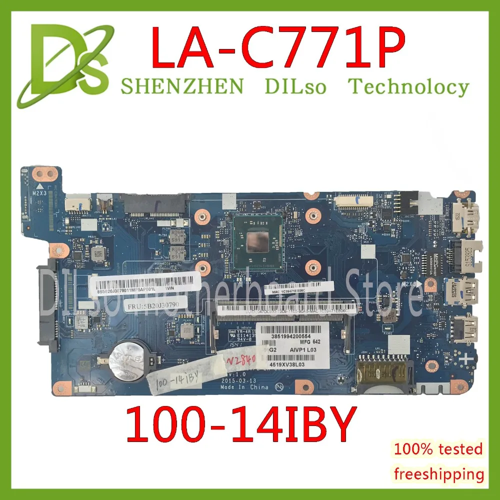 KEFU 100-14IBY материнская плата для ноутбука lenovo AIVP1/AIVP2 LA-C771P SR1YJ N2840 cpu DDR3L тестовая работа