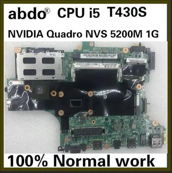 

Abdo Lenovo ThinkPad T430S Notebook Motherboard CPU i5 NVIDIA Quadro NVS 5200M 1G DDR3 HM77 100% Test OK
