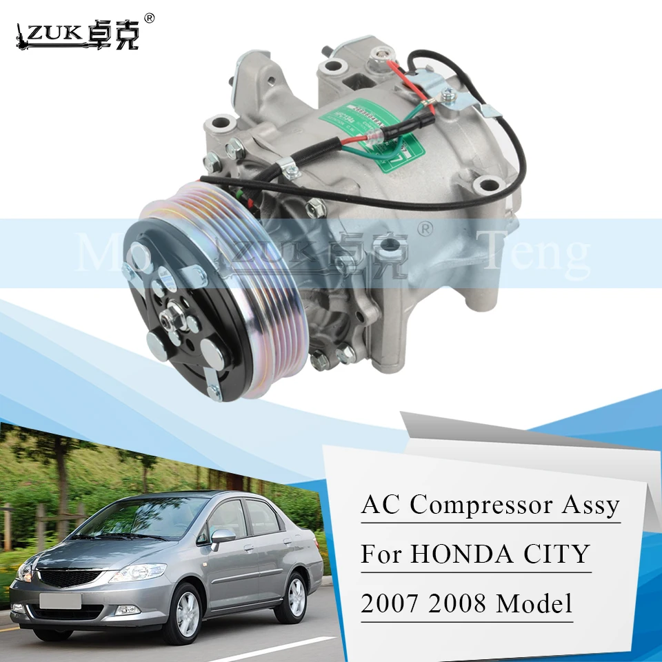 

ZUK Auto Car Conditoner AC Air Compressor Assy For HONDA CITY 1.3L 1.5L 2007 2008 GD6 GD8 38810-REJ-H01