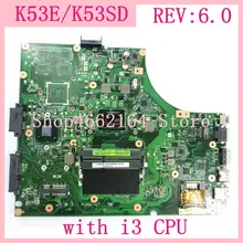 K53E материнская плата с i3 Процессор REV 6,0 для Asus A53E P53E K53E A53S K53S K53SD Материнская плата ноутбука K53E Материнская плата Тест работы