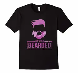 Создайте рубашка давайте бородатый Забавный Борода Футболка короткий рукав Для мужчин Мода 2018 Crew Средства ухода за кожей шеи футболки