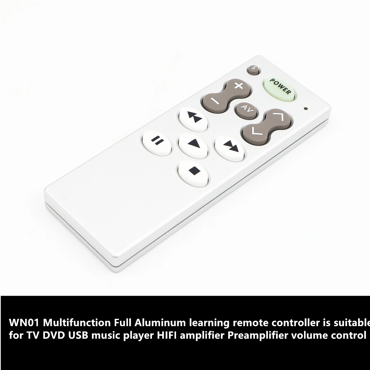 

WN01 Multifunction Full Aluminum learning remote controller is suitable for Audio Player/amplifier Preamplifier volume control