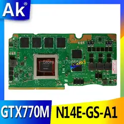 AK GTX770M 3 GB N14E-GS-A1 видеокарта для ASUS ROG G750Y47JX-BL G750J G750JX карта для ноутбука GeForce VGA Графическая карта, видеокарта