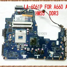 Для Toshiba Satellite A660 A665 Материнская плата ноутбука NWQAA LA-6061P K000104250 материнская плата HM55 DDR3 полностью Протестирована Работа