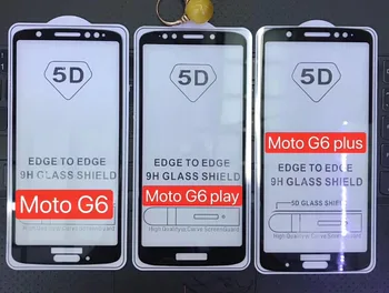 

50pcs/lot 5D Full Cover Tempered Glass Screen Protector For Motorola Moto G6 G6plus G6 Play E5 E5PLUS Retail packaging