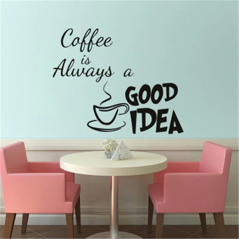 Coffee is Always a Good Idea Vinyl Quotes Wall Decals Home Decoration Kitchen Wall Sticker Oven Dining Hall Art Wallpapers