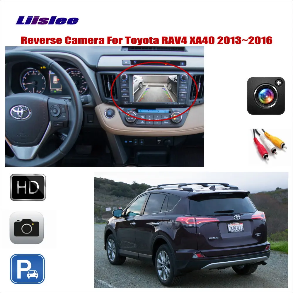 Liislee For Toyota RAV4 RAV 4 XA40 2013~2016 Car Reverse Rear View Camera  Connect Original Factory Screen  RCA Adapter H 