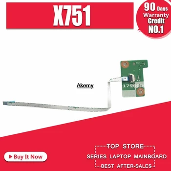 

Original For ASUS X751 X751V X751N X751VJ A751NV switch board Power switch board with Cable