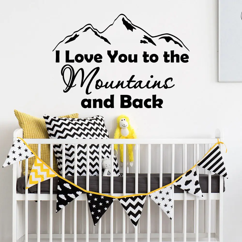 

Nursery Decor Quote I Love You To The Mountains And Back Wall Decal Boys Room Decor Mountain Design Vinyl Wall Sticker AY933