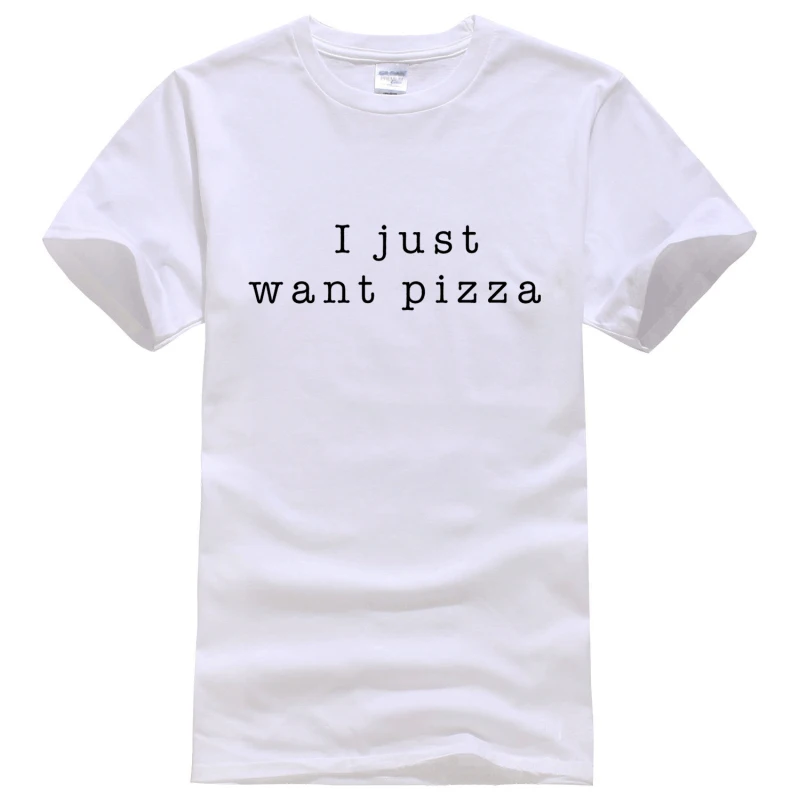 i just want pizza pizza understands me t shirt