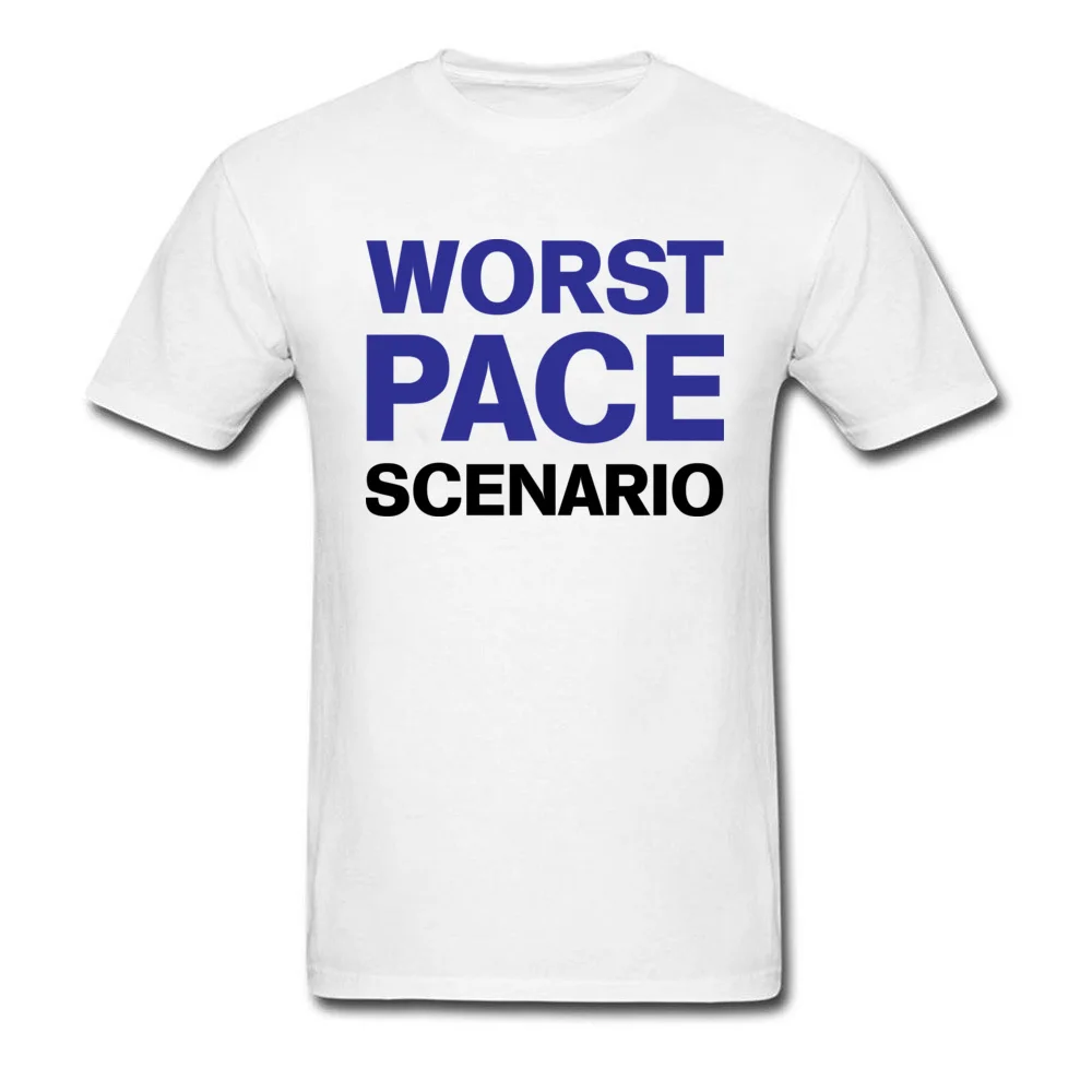 Tops T Shirt Worst Pace Scenario Clothing Shirt ostern Day Cute Custom Short Sleeve 100% Cotton O-Neck Male T Shirts Custom Worst Pace Scenario white