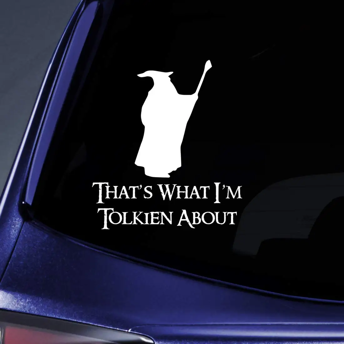 

Bargain Max Decals - LOTR That's What I'm Tolkien About Sticker Decal Notebook Car Laptop 5" (White)