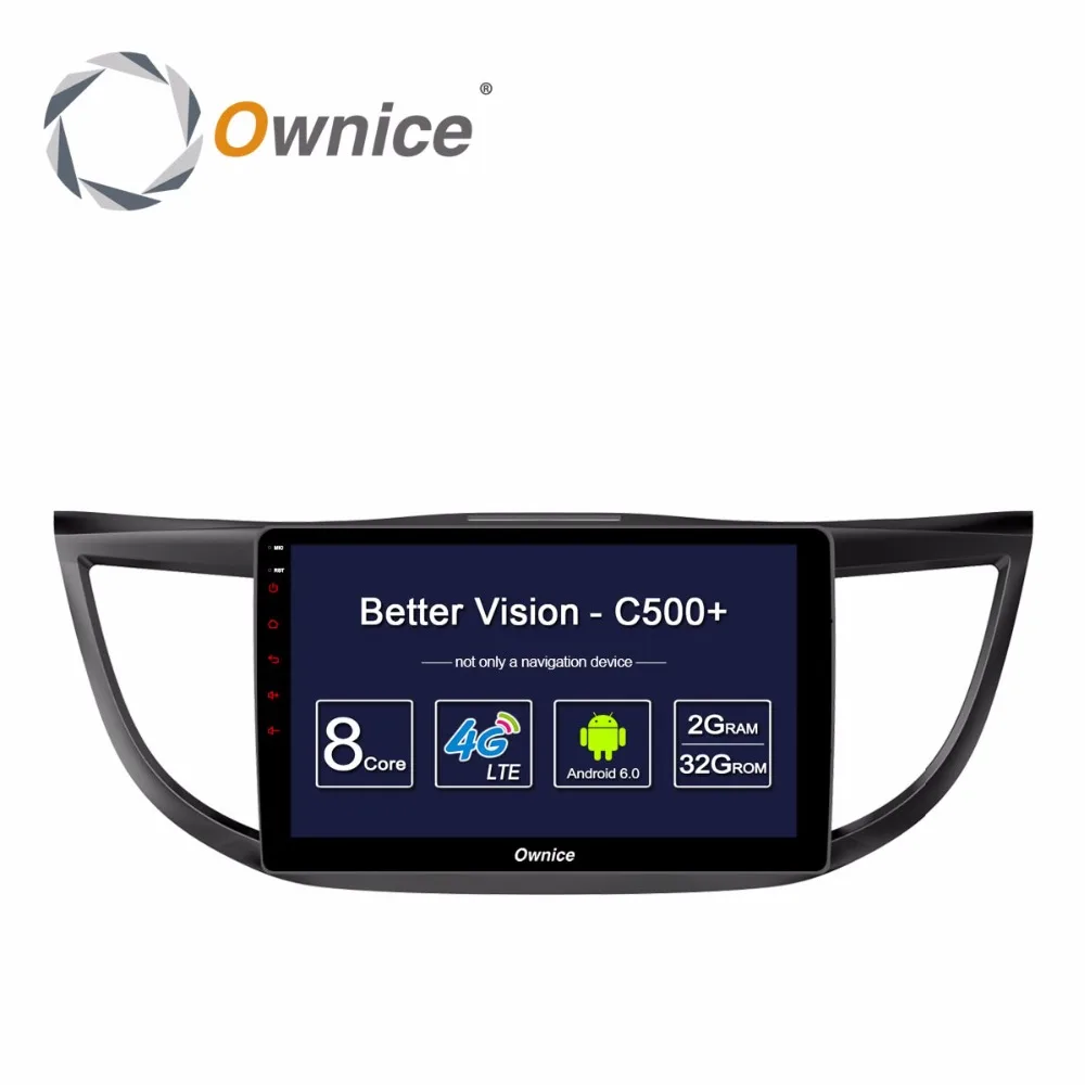 

Ownice C500+ 10.1" Android Octa 8 Core For HONDA CRV 2012 2013 2014 2015 2016 Car Radio DVD GPS Media 4G LTE 2GB+32GB Car player