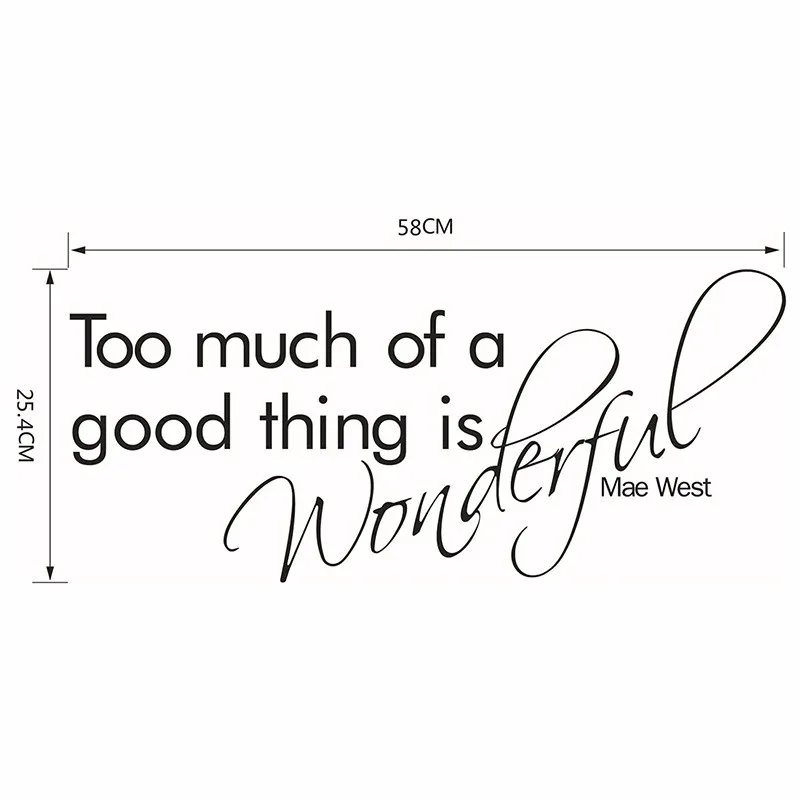 22 8 X10 Too Much Of A Good Thing Is Wonderful English Famous Quote Removable Vinyl Wall Decal Sticker Home Poster Wall Decor Decorative Tile Stickers Stickersticker Graphics Aliexpress 22 8 X10 Too Much Of A Good Thing Is Wonderful English Famous Quote Removable Vinyl Wall Decal Sticker Home Poster Wall Decor Decorative Tile Stickers Stickersticker Graphics Aliexpress