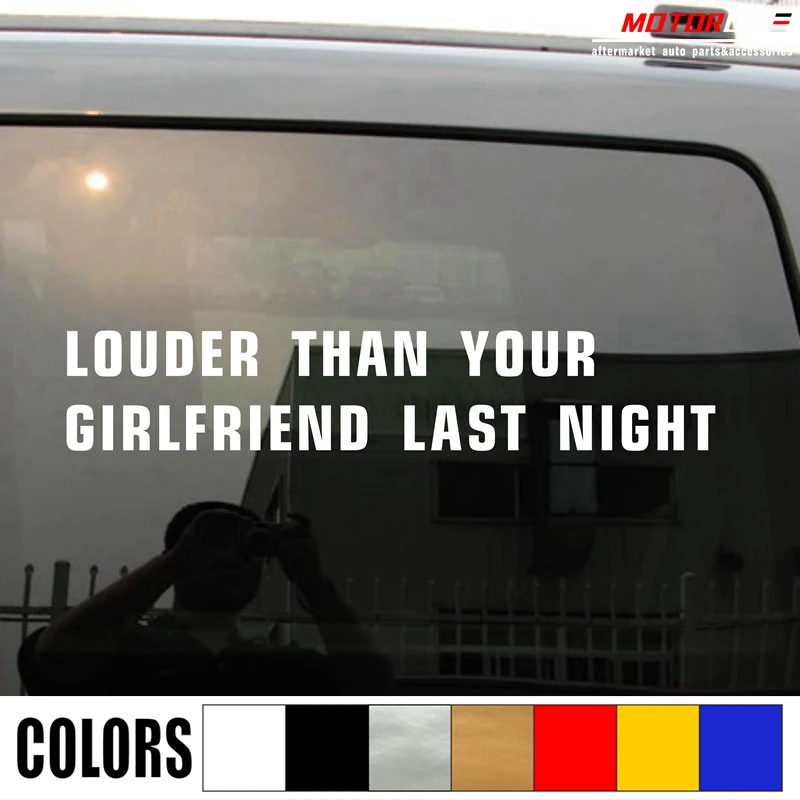 Louder Than Your Girlfriend Last Night Decal Sticker Car Vinyl pick size color no bkgrd | Автомобили и мотоциклы