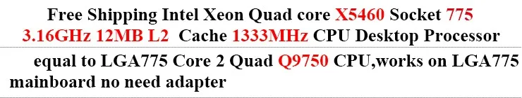 INTEL XEON X5460 3,16 GHz/12 M/1333 Mhz/cpu равный LGA775 Core 2 Quad Q9750 cpu, работает на материнской плате LGA775 без адаптера