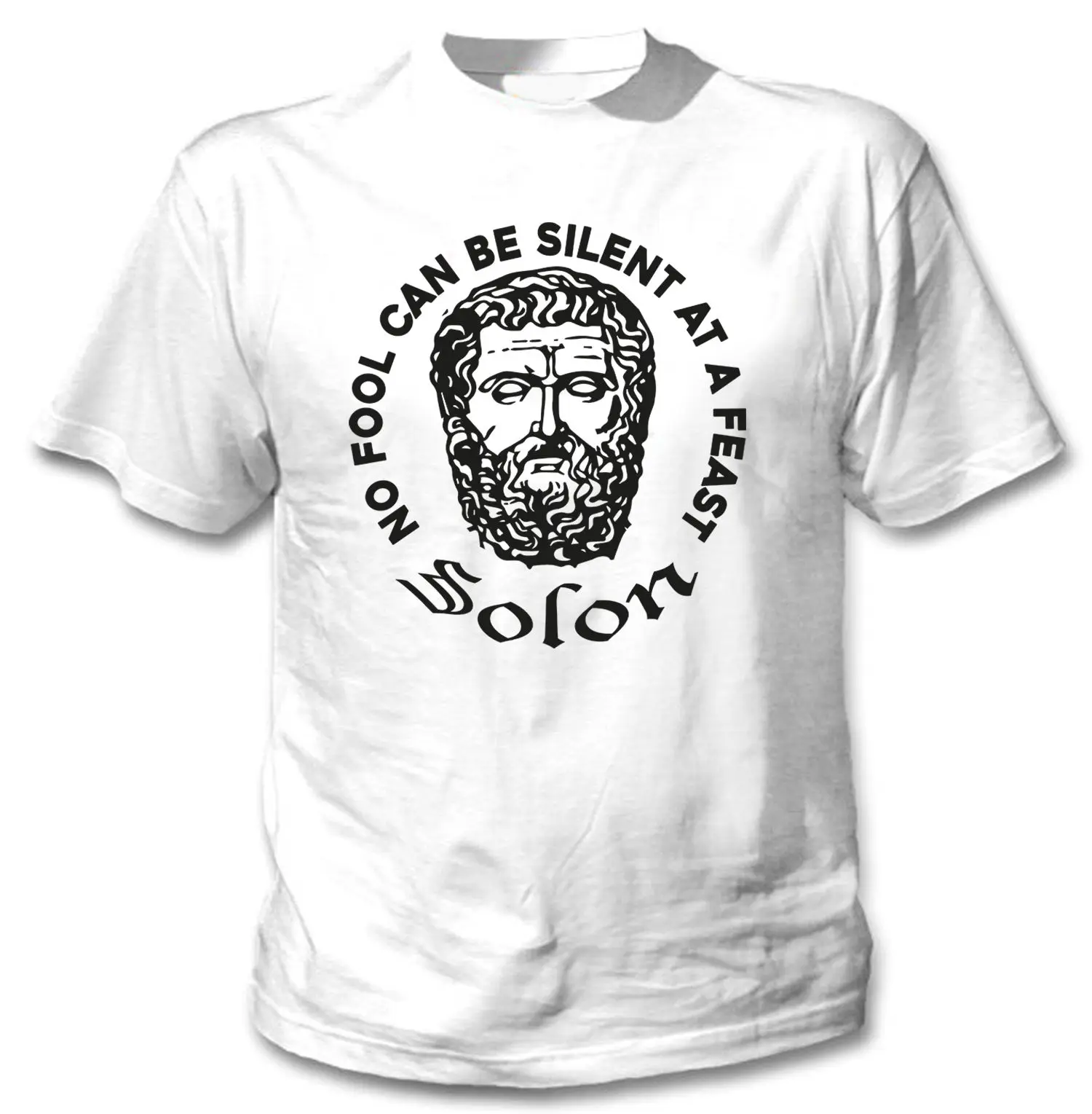 2019 SOLON NO FOOL QUOTE - NEW COTTON WHITE TSHIRT |