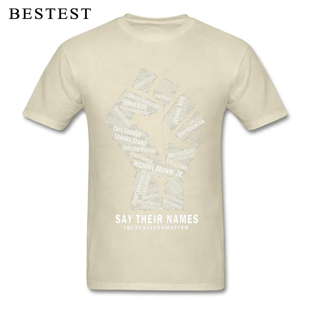 Normal T Shirt Short Sleeve comfortable Newest Men NEW YEAR DAY Tops T Shirt comfortable Tops & Tees Round Collar All Cotton Black Lives Matter Say Their Names 12049 beige