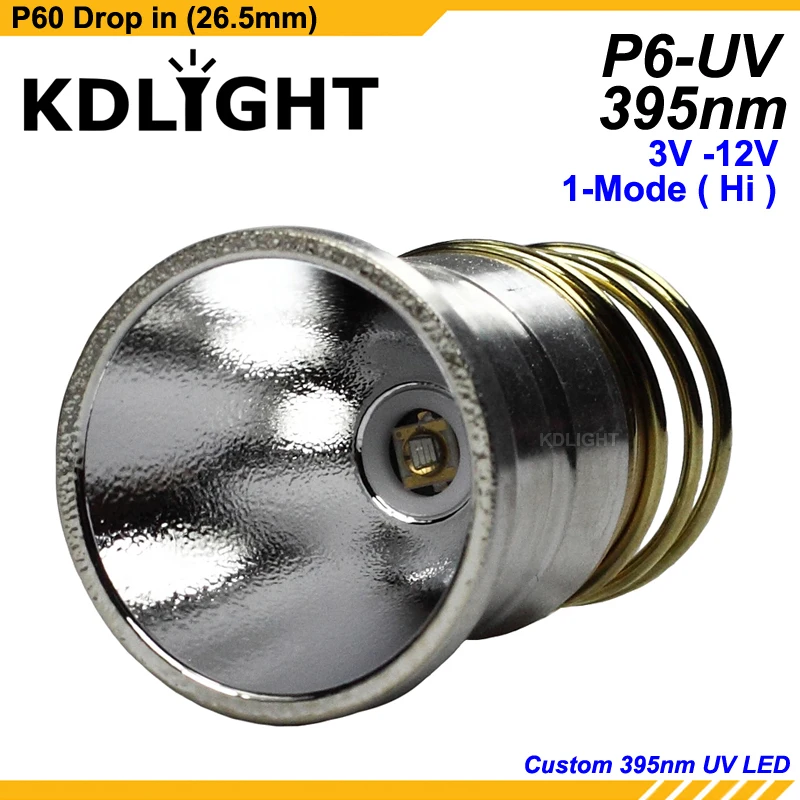 

KDLITKER P6-UV UV365nm UV395nm 3V - 12V 1-Mode UV P60 Drop-in (Dia. 26.5mm)