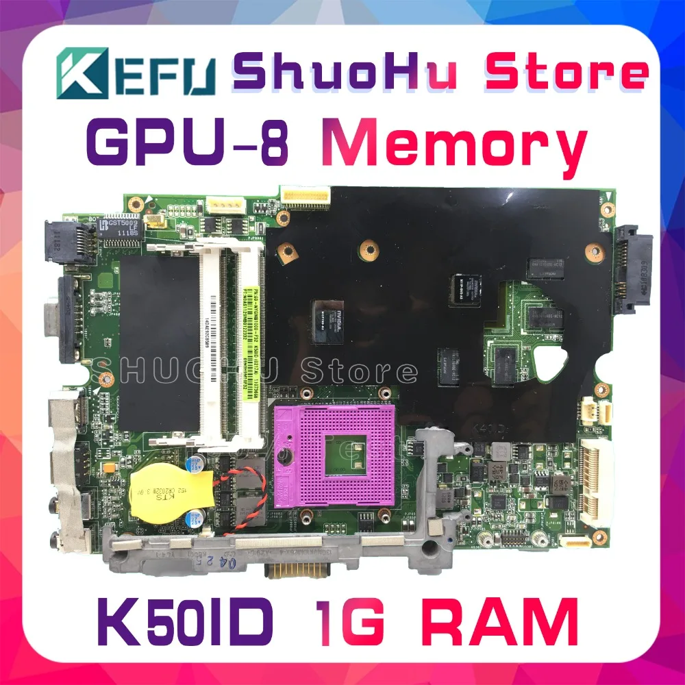 KEFU для ASUS K50I K50ID K40ID X50DI K50IE X5DI 1 Гб Видео 8 память Материнская плата ноутбука