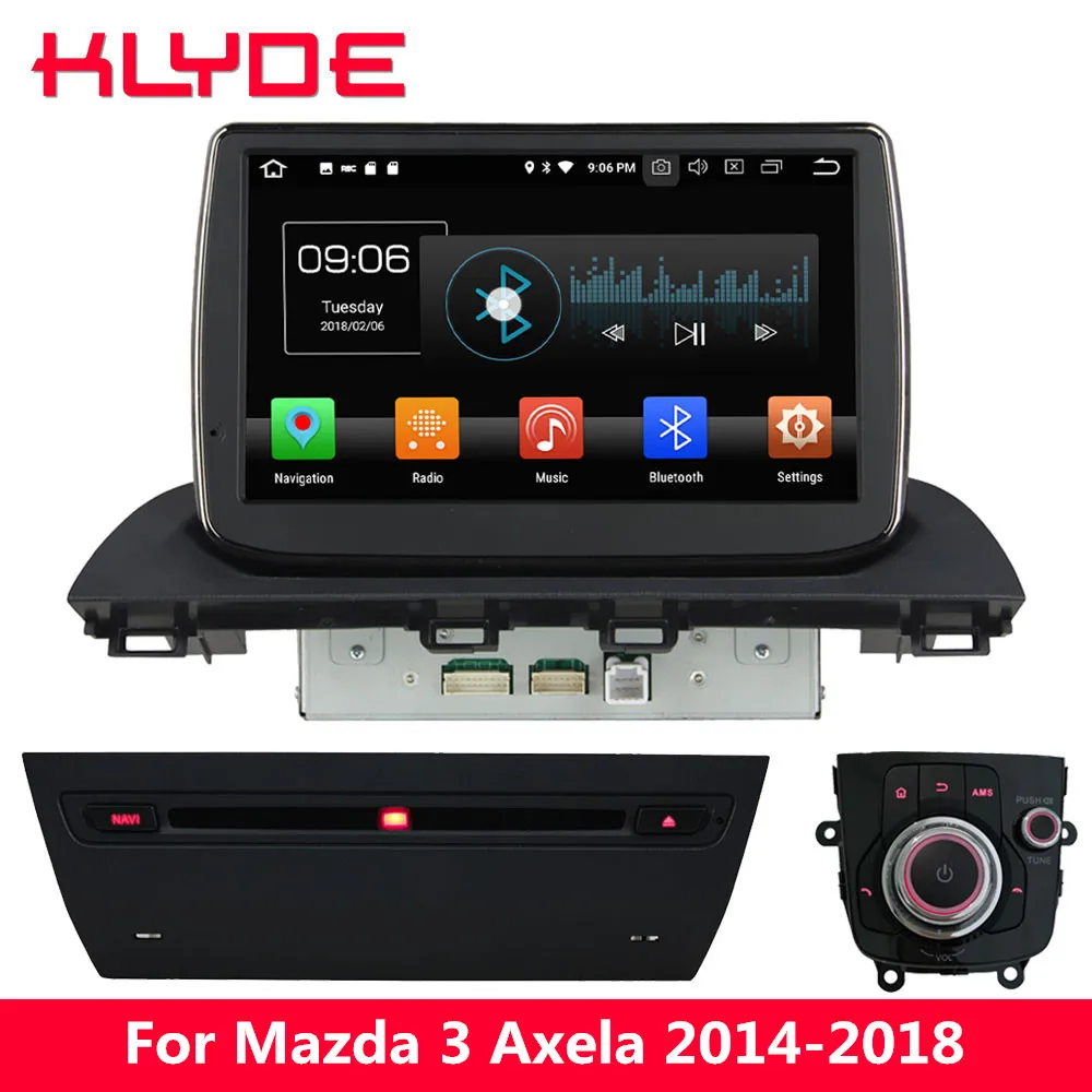 

KLYDE 9'' IPS 4G Android 8.0 Octa Core PX5 4GB RAM 32GB ROM Car DVD Multimedia Player Radio Stereo For Mazda 3 Axela 2014-2018