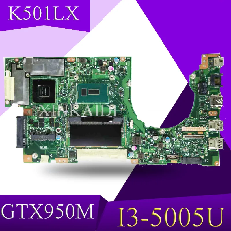 

XinKaidi K501LX Laptop motherboard for ASUS V505L K501LX K501LX K501L K501 Test original mainboard 4G RAM I3-5005U GTX950M
