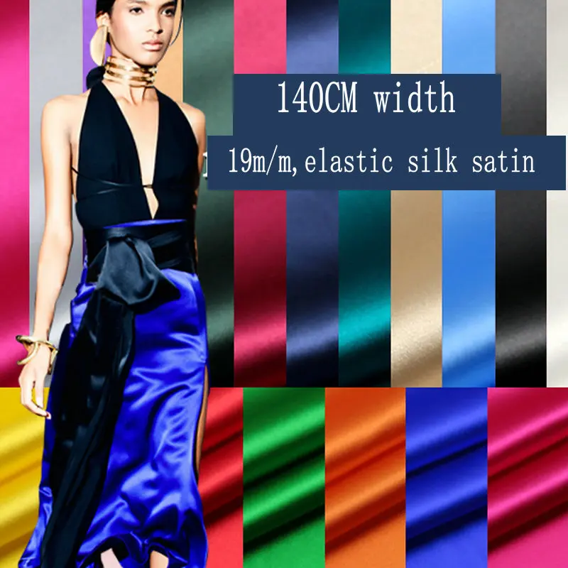 

19m/m 140cm Width Elastic Silk Satin Fabric For Silk Dress Silk Garment Color 30-42#