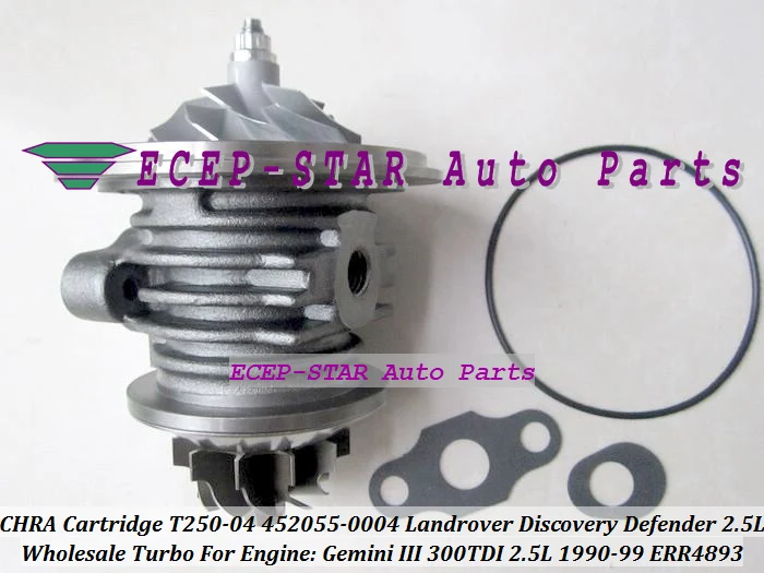 TURBO CHRA Cartridge T250-04 452055-0004 ERR4893 FOR LANDROVER Discovery Defender Gemini III 300TDI 126HP 2.5L Turbocharger (2)