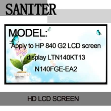 SANITER применяется к hp 840 G2 ЖК-экран LTN140KT13 N140FGE-EA2 B140RTN03.0 14 дюймов 30 pin ноутбук ЖК-экран