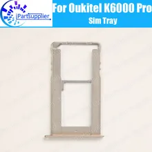Oukitel K6000 рro с отделением лоток Сменная Лампа высокое качество лоток sim-карты слот для sim-карты держатель для Oukitel K6000 Pro