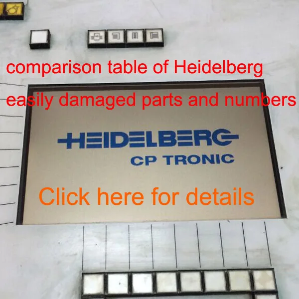 

comparison table of Heidelberg easily damaged parts and number for heidelberg machine gto46 gto52 sm sm102  sm74 sm52  cd102 etc