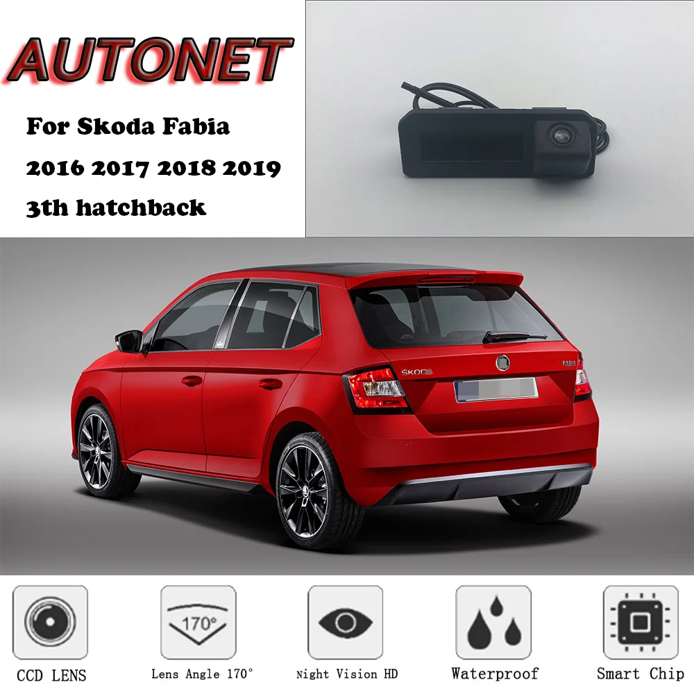 

AUTONET Car Trunk Handle Camera For Skoda Fabia 2016 2017 2018 2019 3th hatchback Night Visioin Backup Rear View camera