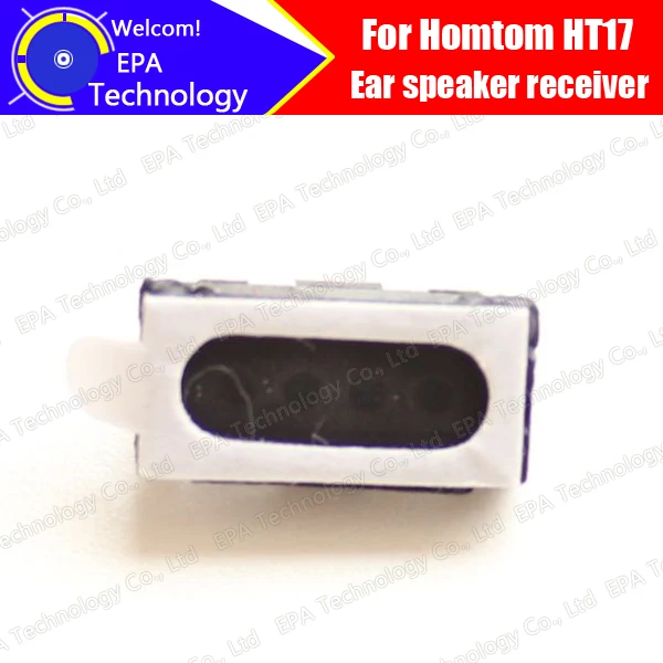 HOMTOM HT17 Динамик Приемник 100% Новый оригинальный передний наушник Ремонт