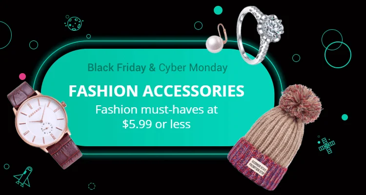 [Black Friday & Cyber Monday] Fashion Accessories: Polish your look and save big! Hot fashion finds at $5.99 or less. Black Friday steals & deals. Only available til Sunday.