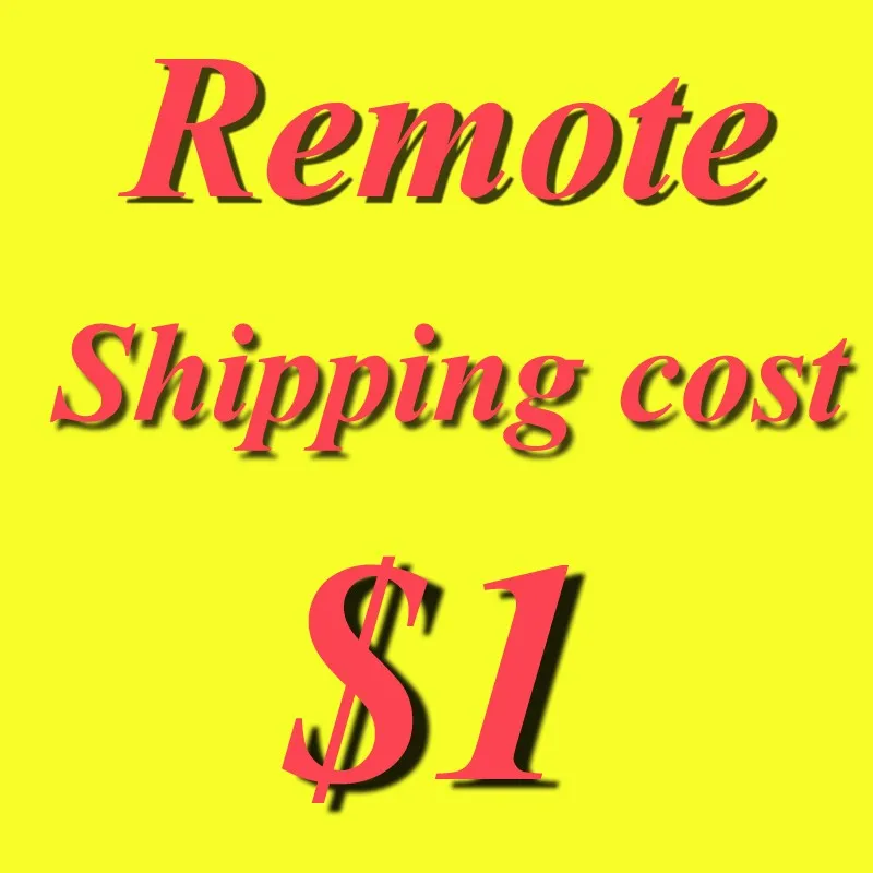 

2019 For remote area cost not for goods please read the details carefully contact with us before play this order