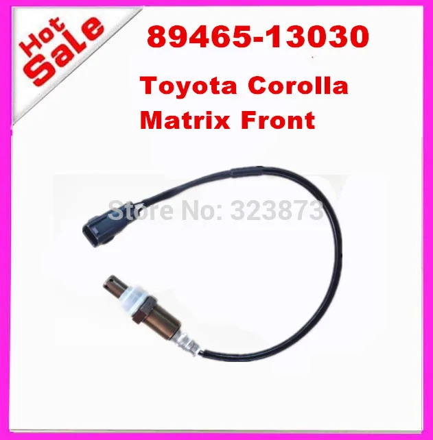 

HIGH QUALITY O2 sensor oyxgen sensor Lambda sensor 89465-13030 8946513030 FOR for Toyota Corolla Matrix Front Vibe