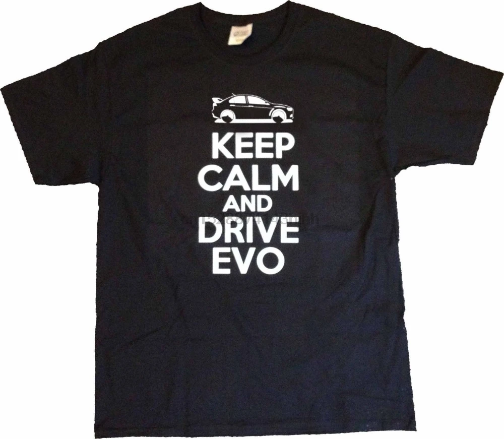 

New Fashion Men Tee Keep Calm Drive EVO T Shirt Mitsubishi Car Evolution Lancer 4b11 X 10 clothing Casual cotton t shirt