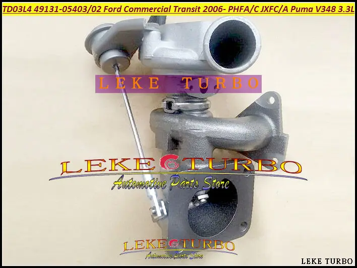 TD03L4 49131-05403 49131-05402 Turbocharger Turbo For Ford Commercial Vehicle Transit 2006- PHFA PHFC JXFC JXFA Puma V348 3.3L Gasoline (3)