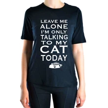 Leave me alone today print t shirt Women 2016 Summer brand top harajuku tee shirt tracksuit funny angel femme hipster black